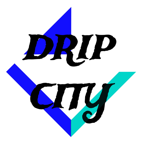 Drip City